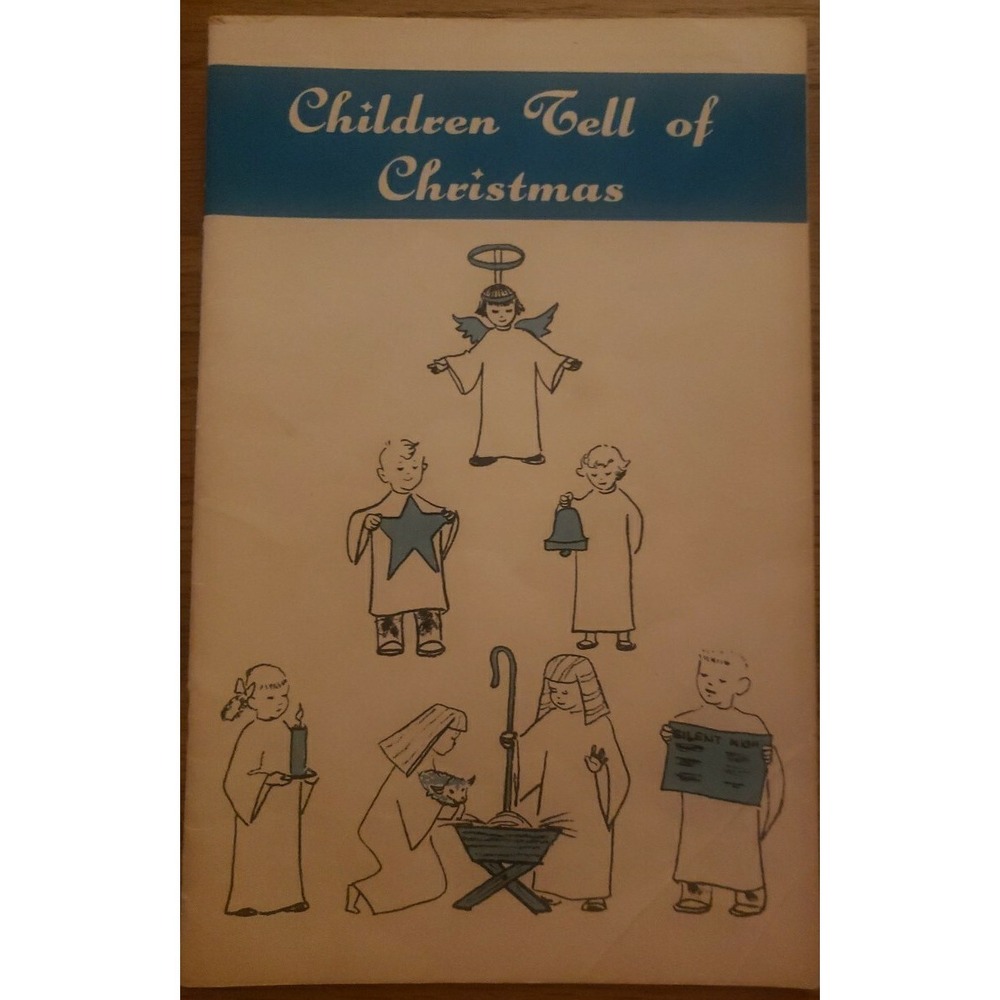Children Tell of Christmas Vintage 1959 Song Book